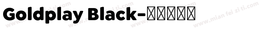 Goldplay Black字体转换